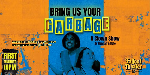 Bring Us Your Garbage