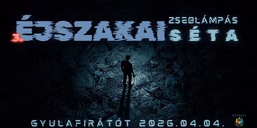 III. \u00c9jszakai Zsebl\u00e1mp\u00e1s s\u00e9ta \u2013 amikor a s\u00f6t\u00e9tben \u00e9letre kel a kast\u00e9lykert!