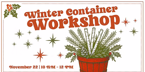 Winter Container Workshop