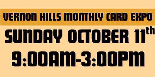Vernon Hills October 11th Card Expo