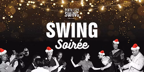 Swing Soir\u00e9e - A Festive Party!