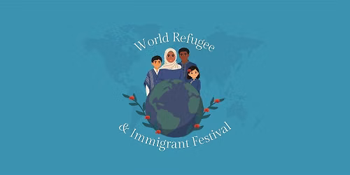 World Refugee & Immigrant Festival