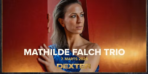 Mathilde Falch Trio - Dexter, Odense