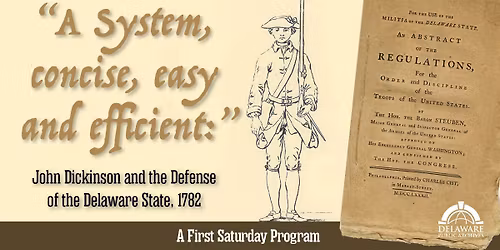 \u201cA System concise, easy and efficient\u201d: John Dickinson and the Defense of the Delaware State, 1782