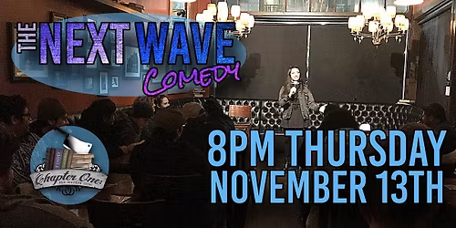 The Next Wave Comedy in Santa Ana