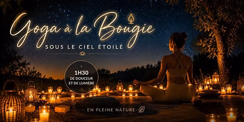 Yoga \u00e0 la Bougie sous le ciel \u00e9toil\u00e9