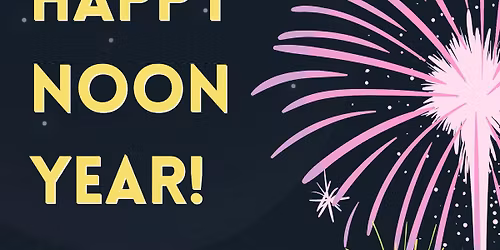 Happy Noon Year!