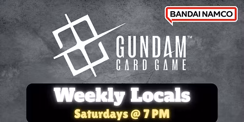 Gundam Weekly Locals