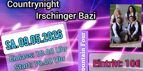 Mountain Four - Countrynight Irschinger Bazi