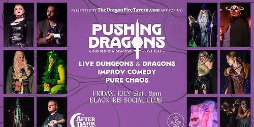 Pushing Dragons: An Improvised Dungeons and Dragons Adventure
