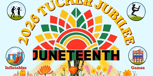 5th Annual Tucker Juneteenth Jubilee