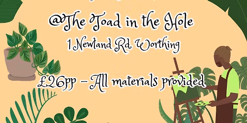 Cocktails & Canvases @ The Toad in the Hole, Worthing