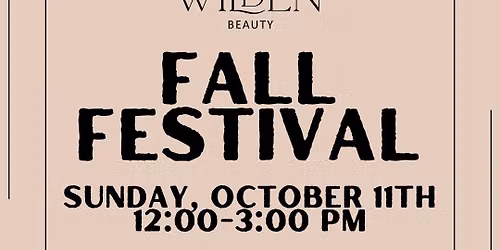 Wilden Beauty's Fall Festival
