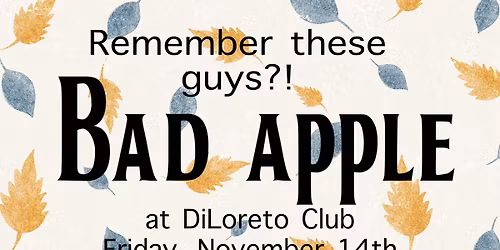 "Bad Apple" Back at the Diloreto Club