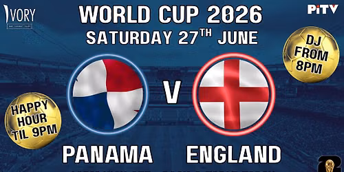 Panama vs England - WORLD CUP 2026 - HAPPY HOUR & DJ
