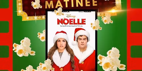December Movie Matinee: Noelle