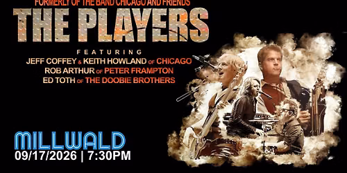 The Players: Former Members of Chicago, The Doobie Brothers, & Peter Frampton's Band