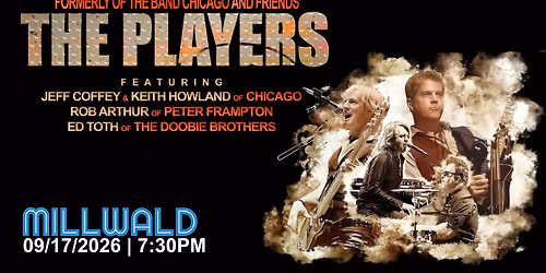 The Players: Former Members of Chicago, The Doobie Brothers, & Peter Frampton's Band