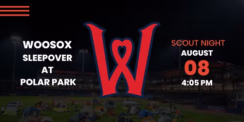WooSox Post-Game Sleepover Event