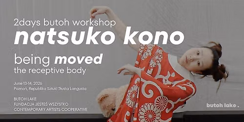 Butoh Workshop \u201eBeing Moved - The Receptive Body\u201d by Natsuko Kono