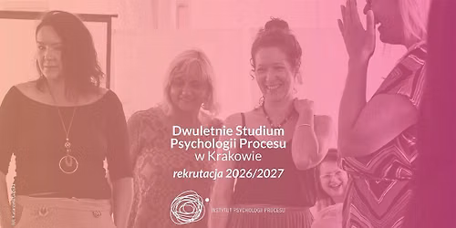 Dwuletnie Studium Psychologii Procesu w Krakowie. Edycja 2026-2028