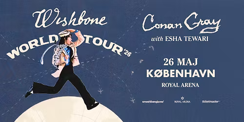 Conan Gray (US) i Royal Arena: Wishbone World Tour with special guest Esha Tewari