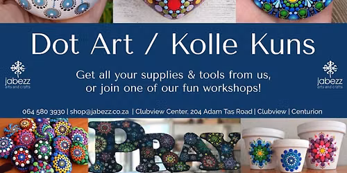 Dot art\/ Kolle Kuns, @ R395.00, 10 Sep, 3,20 Oct, 7,24Nov @ Jabezz Arts
