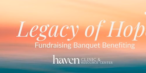 Legacy of Hope Fundraising Banquet