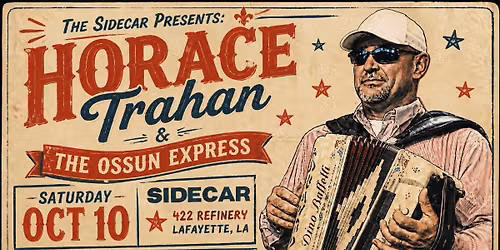 Horace Trahan at Sidecar!