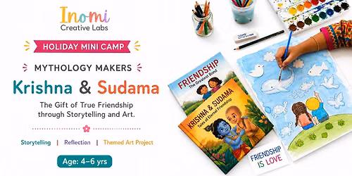 Holiday Camp: Mythology Makers - Krishna & Sudama