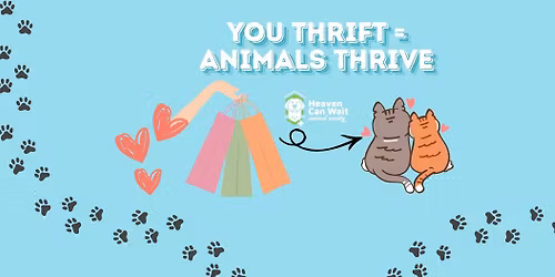 You Thrift = Animals Thrive