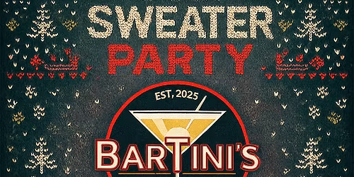 Ugly Sweater Party @ BarTini's Downtown Cedar Rapids