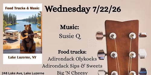Lake Luzerne Food Trucks & Music - 7\/22\/26