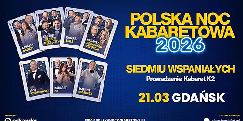 \u2b50\ufe0f21.03.2026 Gda\u0144sk\u2b50\ufe0f Polska Noc Kabaretowa 2026 \u2022 Siedmiu wspania\u0142ych