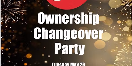 Ownership Changeover Party