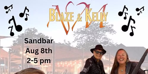 Blaze and Kelly Band @ The Sandbar -Riverside Hotel