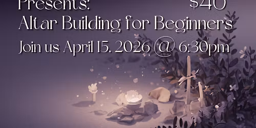 Altar Building For Beginners