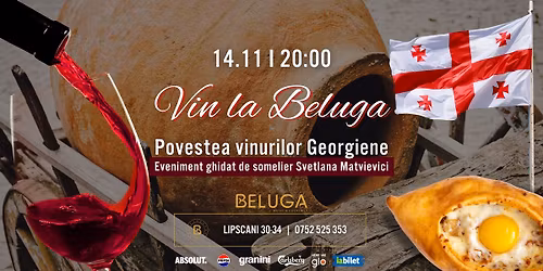 \ud83c\udf77 VIN la Beluga \u2013 Povestea vinurilor Georgiene