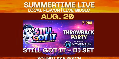Summertime Live: Still Got it - DJ Set