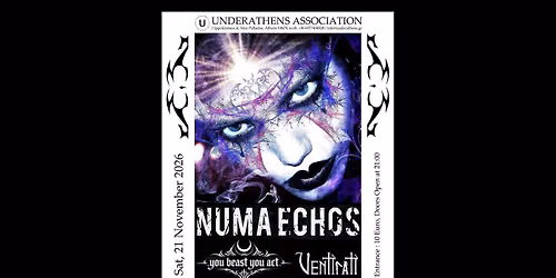 Numa Echos (IT) + Ventirati (GR) + YoU bEaSt YoU aCt (GR) live at UNDER ATHENS