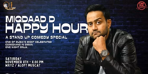 Miqdaad D: Happy Hour \u2013 A Stand-Up Comedy Special in Muscat