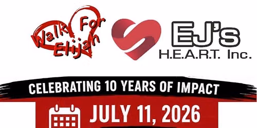 WALK FOR ELIJAH 2026 \ud83d\udc9bCelebrating 10 Years of Impact