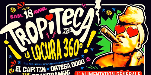 TROPiTECA "La LoCurA 360\u00b0"\ud83c\udf34Soir\u00e9e 100% Latino\u2600Sam.18.Avril. 23h-05h \ud83c\udf4d Toda la Buena M\u00fasica Latina 