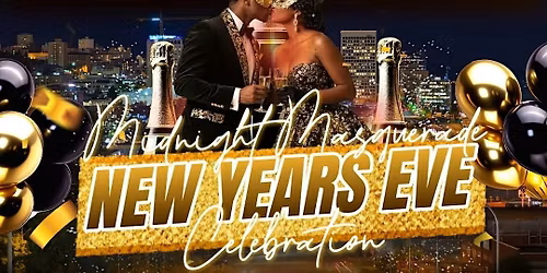 Midnight Masquerade: New Years Eve Celebration