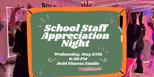 Teacher & School Staff Appreciation Night at Bold! \ud83c\udf4e 