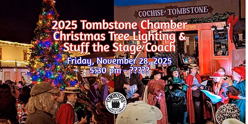 2025 Tombstone Chamber Christmas Tree Lighting and Stuff the Stage Coach