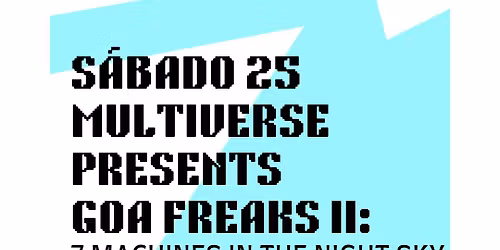 Multiverse Events presents GOA FREAKS II