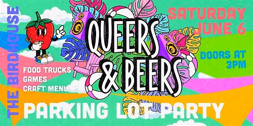 QUEERS & BEERS ~ Saturday Summer Kick-Off
