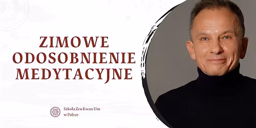 Zimowe odosobnienie tydzie\u0144 IV mistrz zen Joeng Hye