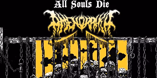 Minotaur Booking presents: ALL SOULS DIE w\/Amenorrhea, The Burial Ground, Embittered & Syndicate